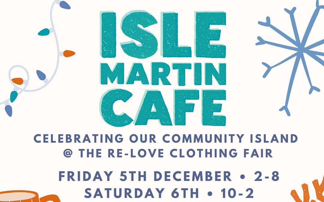 Isle Martin Café at the Re-Love Clothing Fair